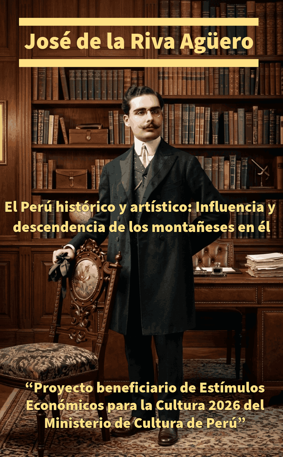 José de la Riva Agüero - El Perú histórico y artístico: Influencia y descendencia de los montañeses en él